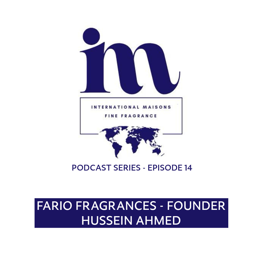 Episode 14: Fario Fragrances founder Hussein Ahmed.