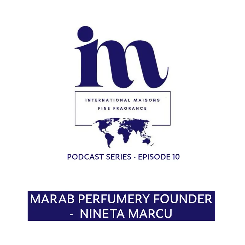 第10集：Marab Perfumery创始人Nineta Marcu。